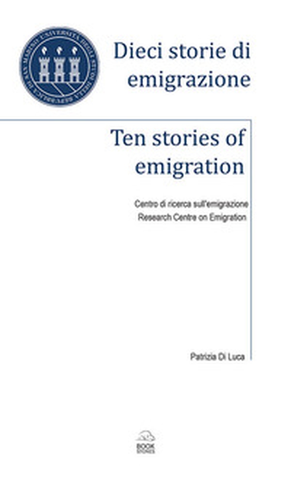 Dieci storie di emigrazione-Ten stories of emigration - Librerie.coop Dieci storie di emigrazione-Ten stories of emigration - Librerie.coop