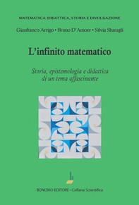 L'infinito matematico. Storia, epistemologia e didattica di un tema affascinante - Librerie.coop