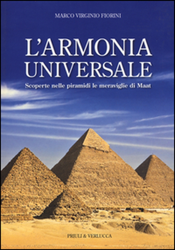 L'armonia universale. Scoperte nelle piramidi le meraviglie Maat - Librerie.coop L'armonia universale. Scoperte nelle piramidi le meraviglie Maat - Librerie.coop