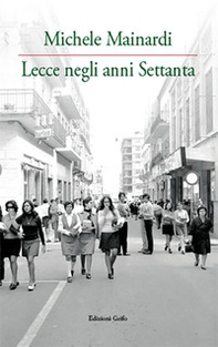 Lecce negli anni Settanta - Librerie.coop