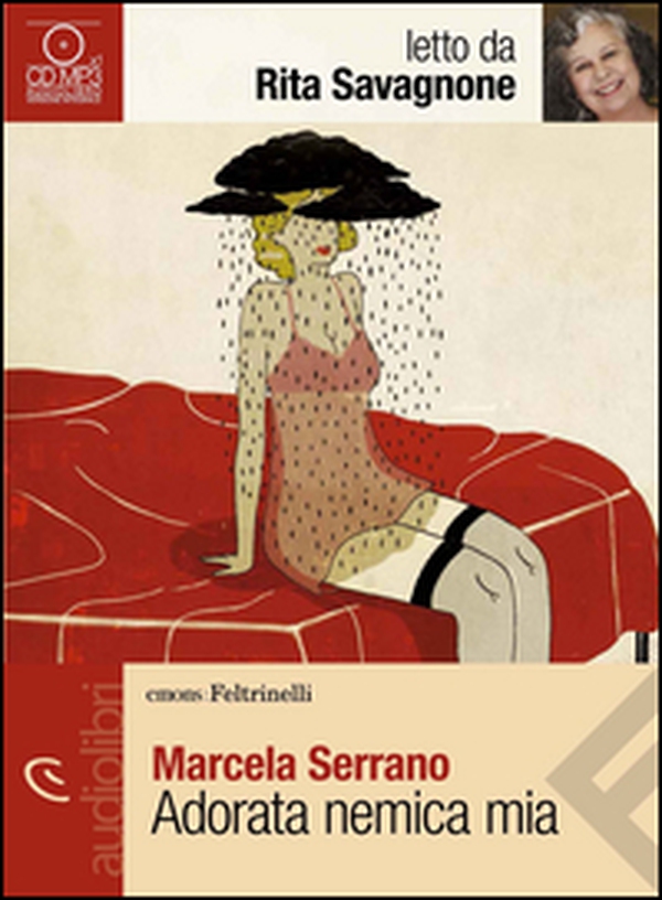 Adorata nemica mia letto da Rita Savagnone. Audiolibro. CD Audio formato MP3 - Librerie.coop Adorata nemica mia letto da Rita Savagnone. Audiolibro. CD Audio formato MP3 - Librerie.coop
