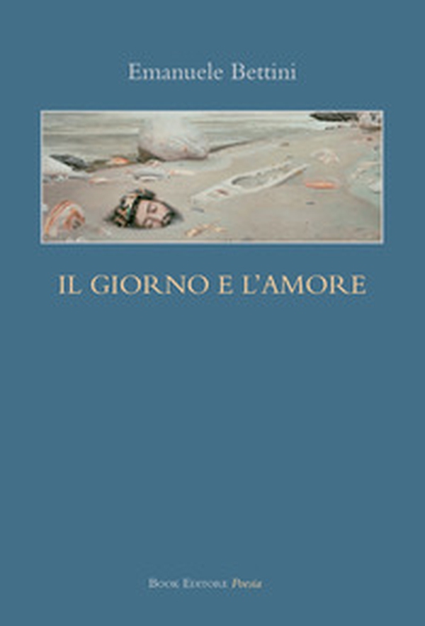 Il giorno e l'amore - Librerie.coop Il giorno e l'amore - Librerie.coop
