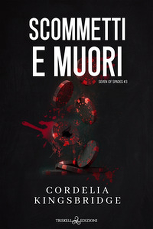 Scommetti e muori. Sette di picche - Vol. 3 - Librerie.coop Scommetti e muori. Sette di picche - Vol. 3 - Librerie.coop