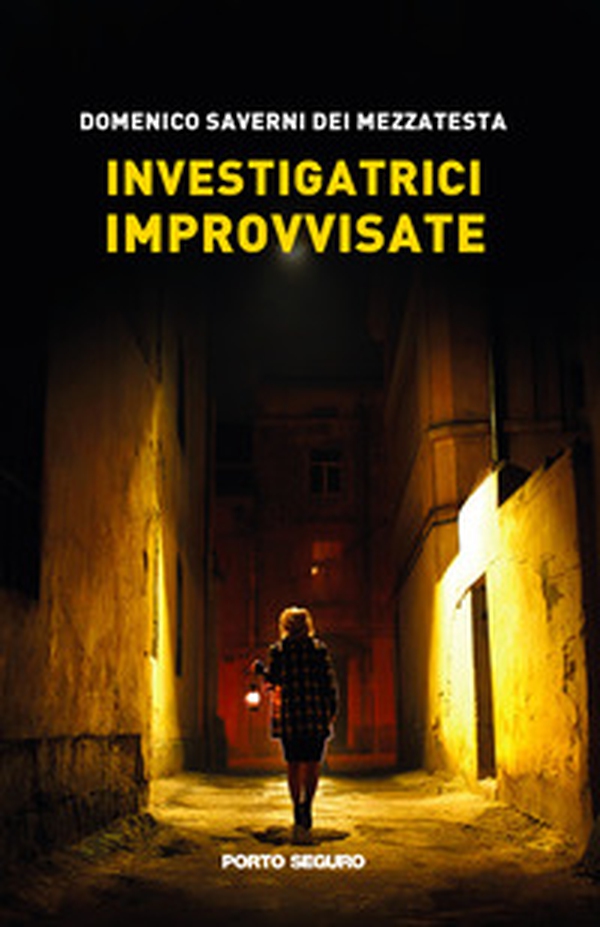 Investigatrici improvvisate - Librerie.coop Investigatrici improvvisate - Librerie.coop