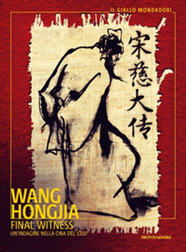 Final Witness. Un'indagine nella Cina del 1200 - Librerie.coop Final Witness. Un'indagine nella Cina del 1200 - Librerie.coop