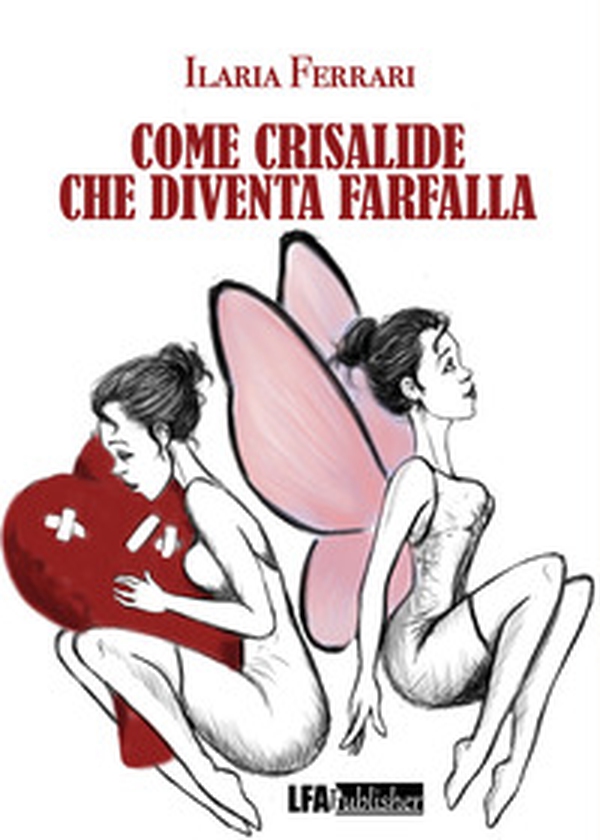 Come crisalide che diventa farfalla - Librerie.coop Come crisalide che diventa farfalla - Librerie.coop