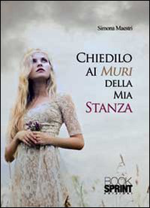 Chiedilo ai muri della mia stanza - Librerie.coop Chiedilo ai muri della mia stanza - Librerie.coop