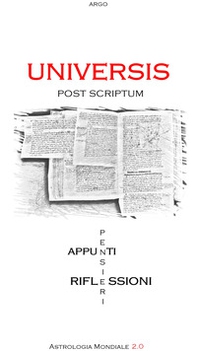 Universis Post Scriptum. Appunti, pensieri, riflessioni - Librerie.coop