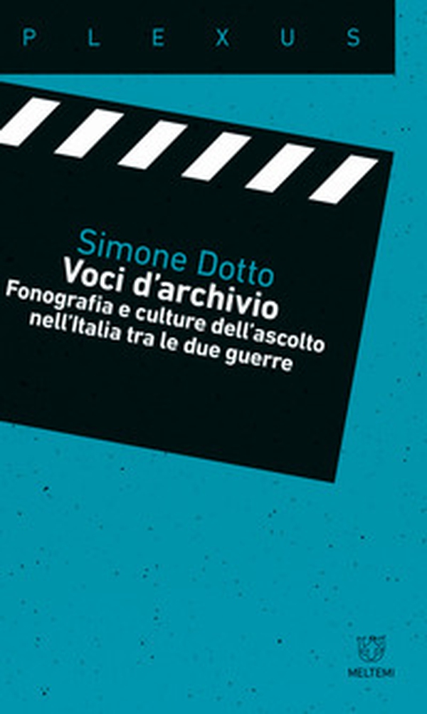 Voci d'archivio. Fonografia e culture dell?ascolto nell?Italia tra le due guerre - Librerie.coop Voci d'archivio. Fonografia e culture dell?ascolto nell?Italia tra le due guerre - Librerie.coop