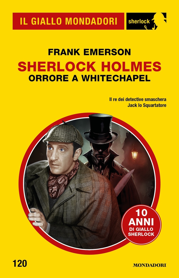 Sherlock Holmes. Orrore a Whitechapel (Il Giallo Mondadori Sherlock) - Librerie.coop Sherlock Holmes. Orrore a Whitechapel (Il Giallo Mondadori Sherlock) - Librerie.coop