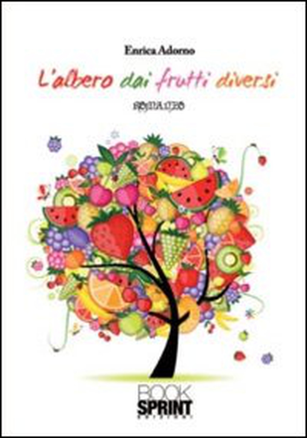 L'albero dai frutti diversi - Librerie.coop L'albero dai frutti diversi - Librerie.coop