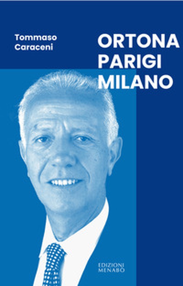 Ortona Parigi Milano - Librerie.coop Ortona Parigi Milano - Librerie.coop