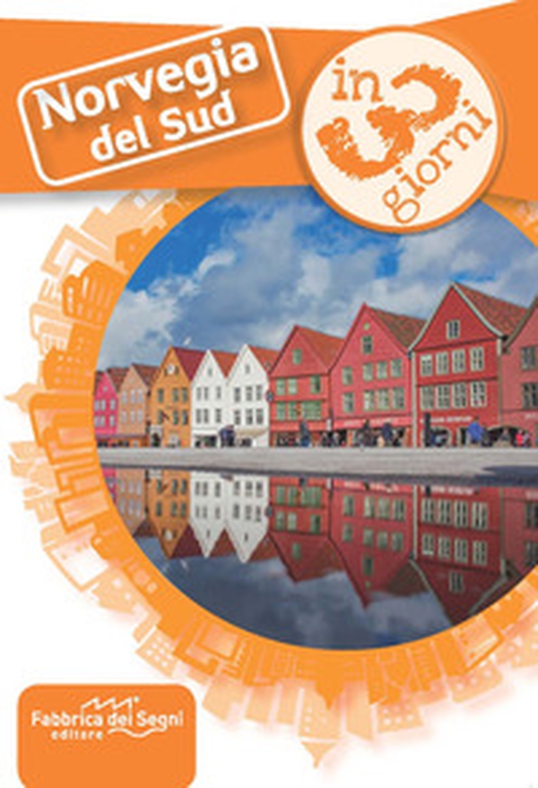 Norvegia del Sud in 3 giorni - Librerie.coop Norvegia del Sud in 3 giorni - Librerie.coop