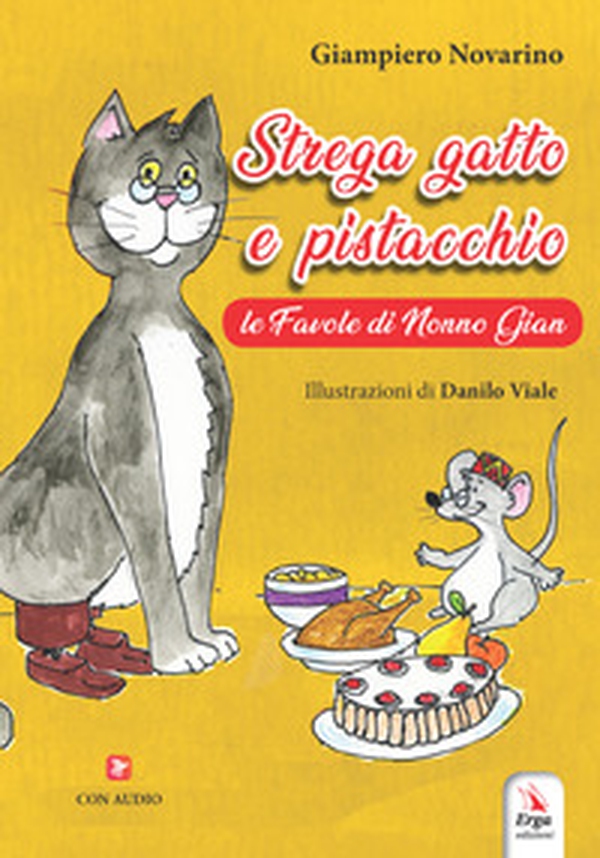 Strega gatto e pistacchio. Le fiabe di nonno Gian - Librerie.coop Strega gatto e pistacchio. Le fiabe di nonno Gian - Librerie.coop