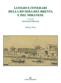 Luoghi e itinerari della riviera del Brenta e del Miranese - Vol. 3 - Librerie.coop
