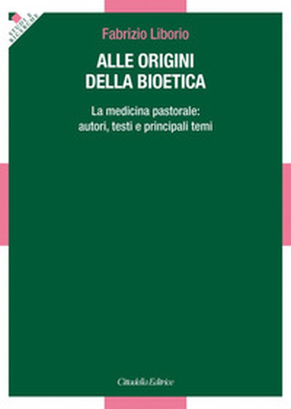 Alle origini della bioetica - Librerie.coop Alle origini della bioetica - Librerie.coop