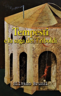 Tempesti e la saga dei Triboldi - Librerie.coop