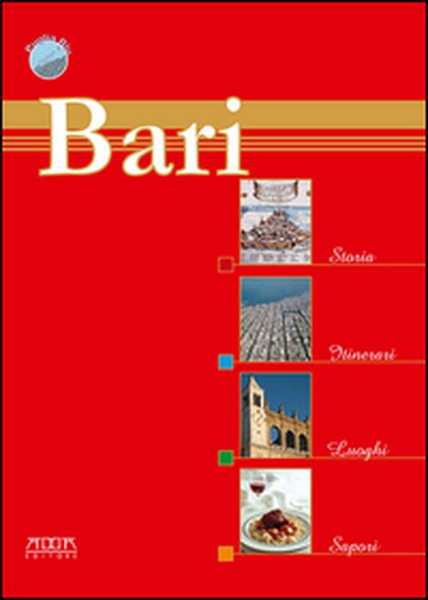 Bari. Storia, itinerari, luoghi, sapori - Librerie.coop Bari. Storia, itinerari, luoghi, sapori - Librerie.coop