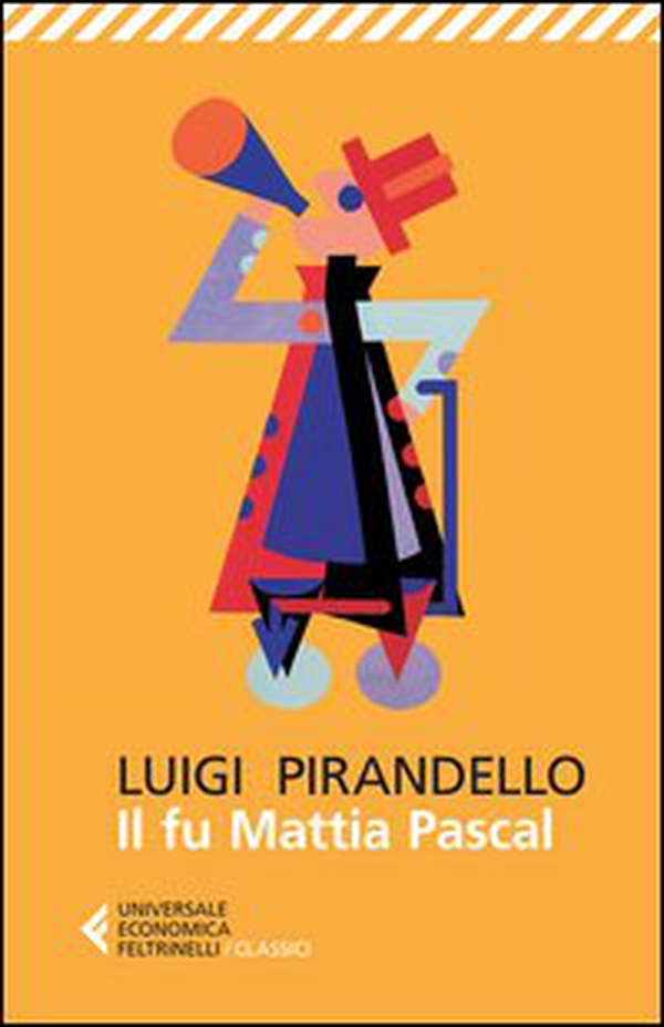 Il fu Mattia Pascal - Librerie.coop Il fu Mattia Pascal - Librerie.coop