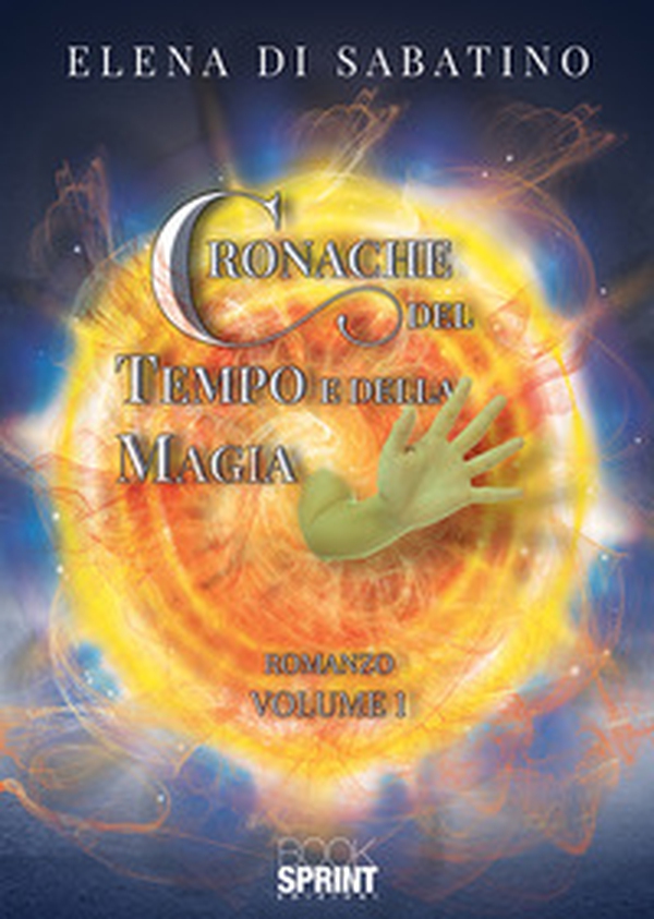 Cronache del tempo e della magia - Vol. 1 - Librerie.coop Cronache del tempo e della magia - Vol. 1 - Librerie.coop