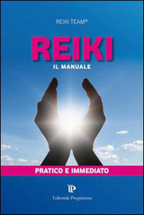 Reiki. Il manuale di primo livello - Librerie.coop Reiki. Il manuale di primo livello - Librerie.coop
