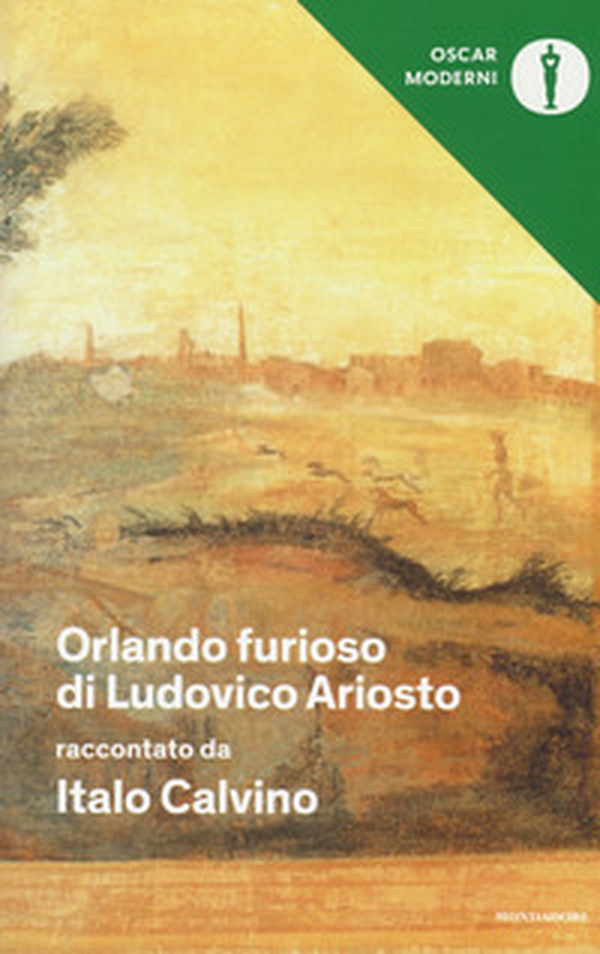 «Orlando furioso» di Ludovico Ariosto raccontato da Italo Calvino - Librerie.coop «Orlando furioso» di Ludovico Ariosto raccontato da Italo Calvino - Librerie.coop