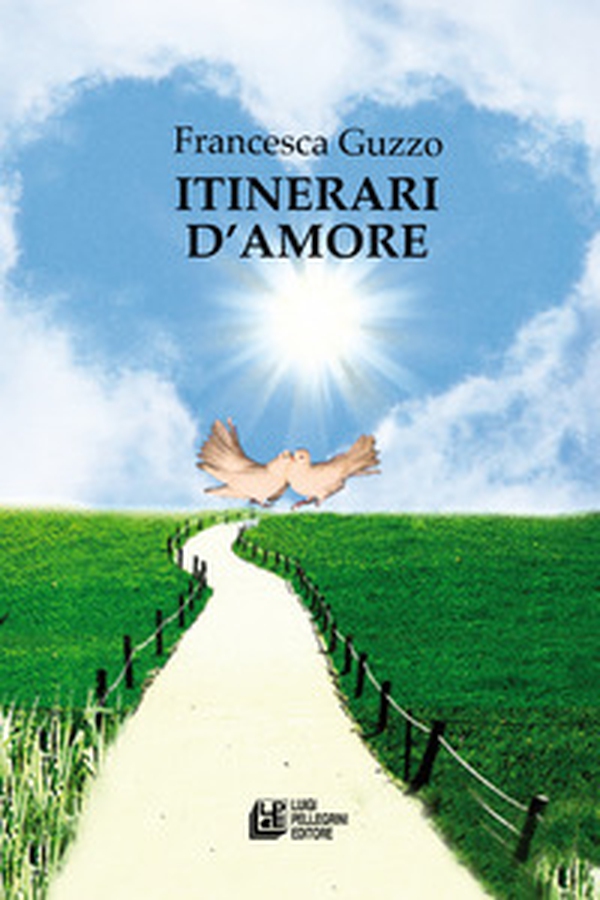 Itinerari d'amore - Librerie.coop Itinerari d'amore - Librerie.coop