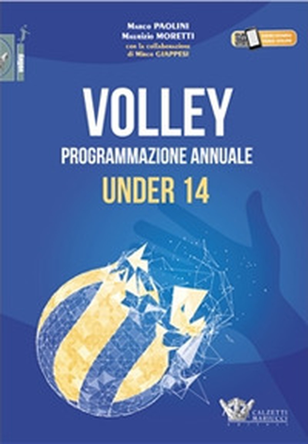 Volley. Programmazione annuale under 14 - Librerie.coop Volley. Programmazione annuale under 14 - Librerie.coop