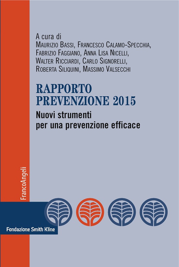 Rapporto prevenzione 2015. Nuovi strumenti per una prevenzione efficace - Librerie.coop Rapporto prevenzione 2015. Nuovi strumenti per una prevenzione efficace - Librerie.coop