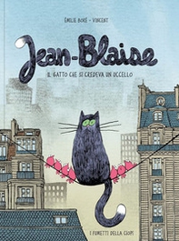Jean-Blaise. Il gatto che si credeva un uccello - Librerie.coop