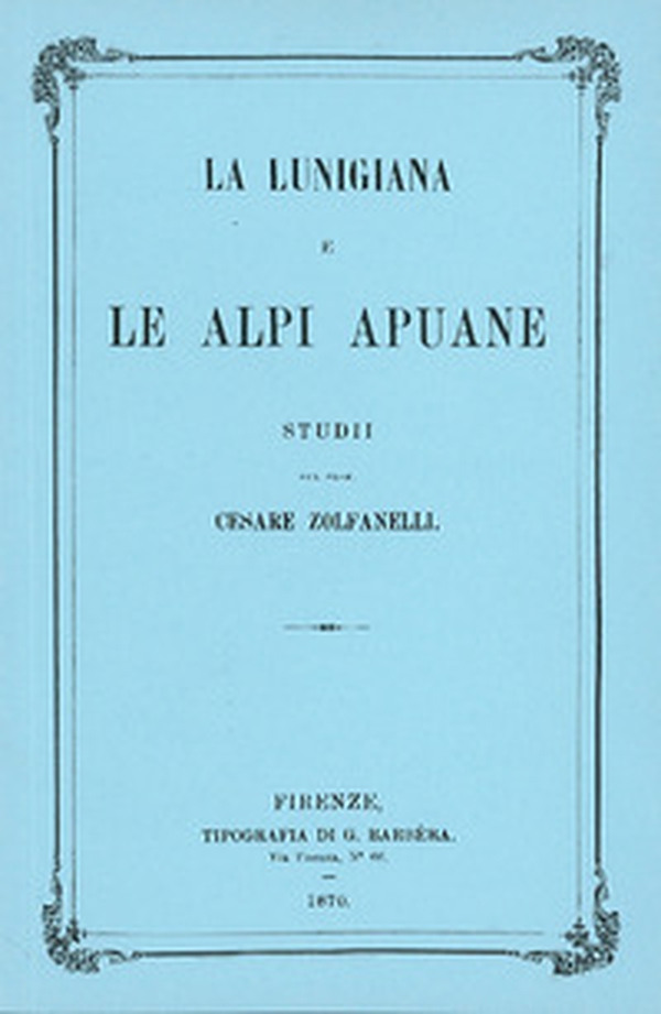 La Lunigiana e le Alpi Apuane - Librerie.coop La Lunigiana e le Alpi Apuane - Librerie.coop
