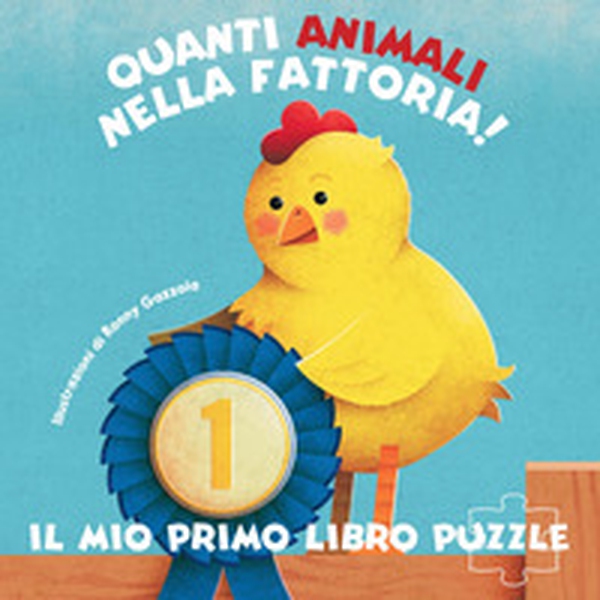 Quanti animali nella fattoria! Il mio primo libro puzzle - Librerie.coop Quanti animali nella fattoria! Il mio primo libro puzzle - Librerie.coop