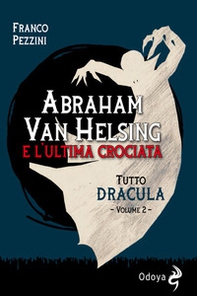 Tutto Dracula - Vol. 2 - Librerie.coop
