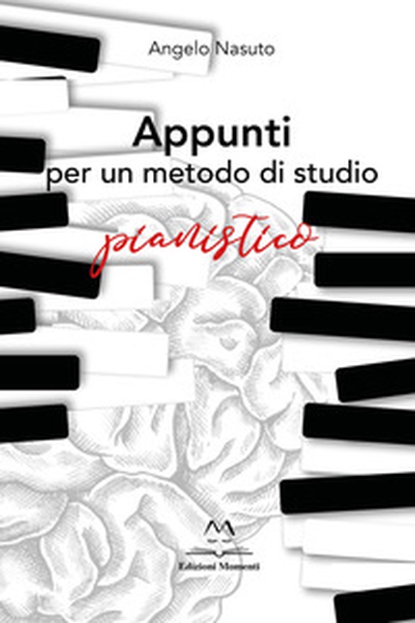 Appunti per un metodo di studio pianistico - Librerie.coop Appunti per un metodo di studio pianistico - Librerie.coop