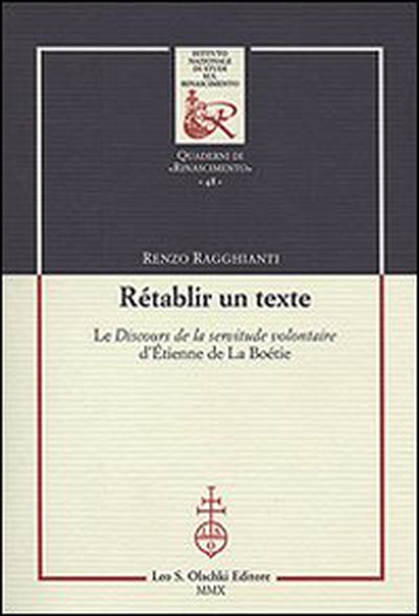 Rétablir un texte. Le «Discours de la servitude volontaire» d'Etienne de La Boétie - Librerie.coop Rétablir un texte. Le «Discours de la servitude volontaire» d'Etienne de La Boétie - Librerie.coop