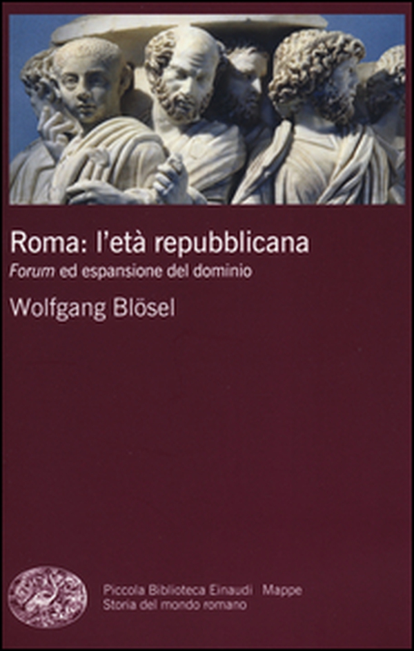 Roma: l'età repubblicana. Forum ed espansione del dominio - Librerie.coop Roma: l'età repubblicana. Forum ed espansione del dominio - Librerie.coop