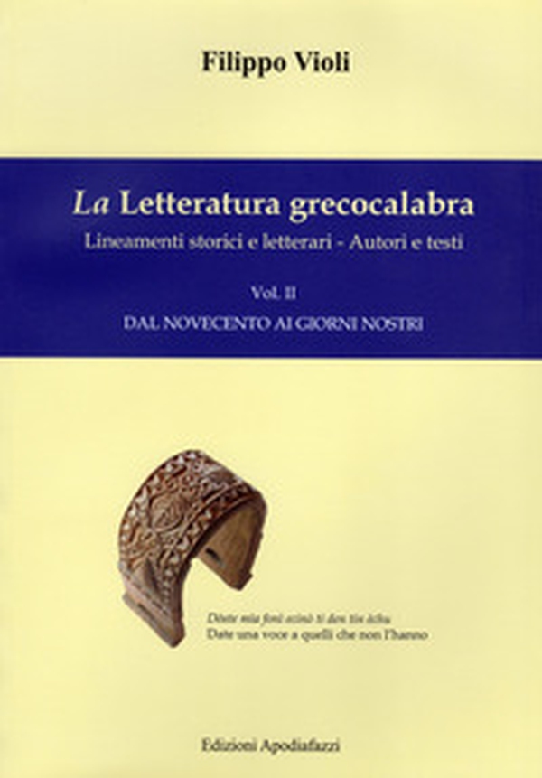 La letteratura grecocalabra. Lineamenti storici e letterari. Autori e testi. Testo greco a fronte - Librerie.coop La letteratura grecocalabra. Lineamenti storici e letterari. Autori e testi. Testo greco a fronte - Librerie.coop