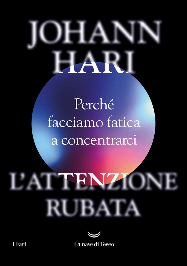 L'attenzione rubata. Perché facciamo fatica a concentrarci - Librerie.coop L'attenzione rubata. Perché facciamo fatica a concentrarci - Librerie.coop