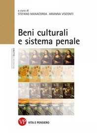 Beni culturali e sistema penale. Atti del Convegno (Milano, 16 gennaio 2013) - Librerie.coop