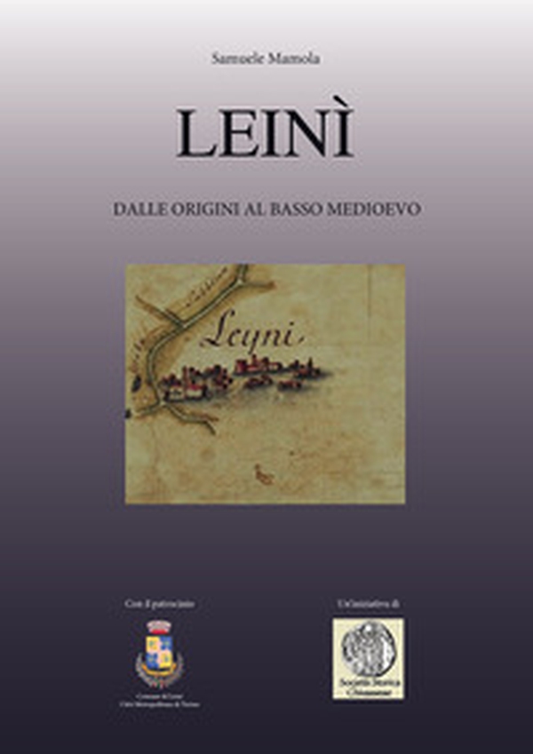 Leinì. Dalle origini al basso Medioevo - Librerie.coop Leinì. Dalle origini al basso Medioevo - Librerie.coop