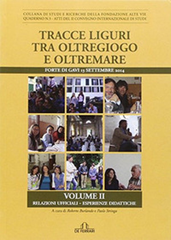 Tracce liguri tra oltregiogo e oltremare. Forte di Gavi 13 settembre 2014 - Librerie.coop Tracce liguri tra oltregiogo e oltremare. Forte di Gavi 13 settembre 2014 - Librerie.coop