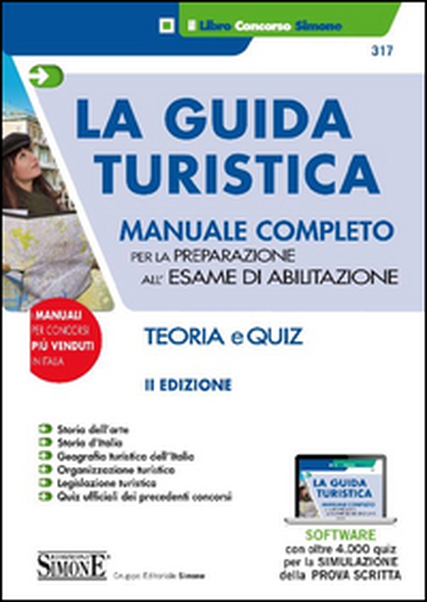 La guida turistica. Manuale completo per la preparazione all'esame di abilitazione. Teoria e quiz - Librerie.coop La guida turistica. Manuale completo per la preparazione all'esame di abilitazione. Teoria e quiz - Librerie.coop