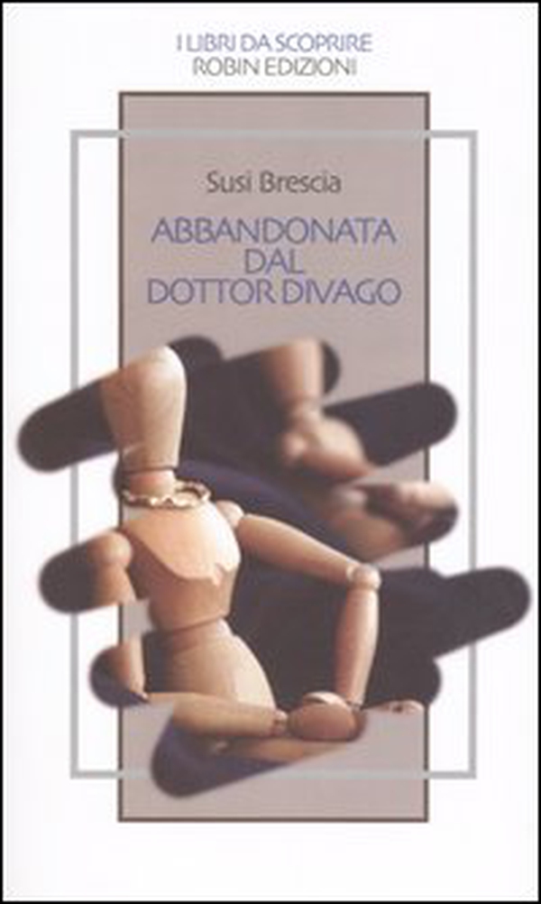 Abbandonata dal Dottor Divago - Librerie.coop Abbandonata dal Dottor Divago - Librerie.coop