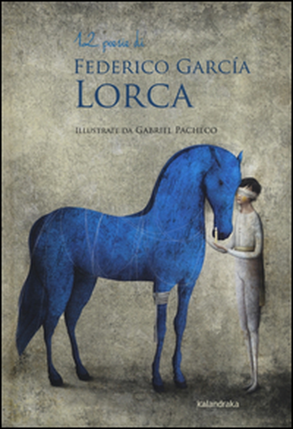 12 poesie di Federico García Lorca - Librerie.coop 12 poesie di Federico García Lorca - Librerie.coop