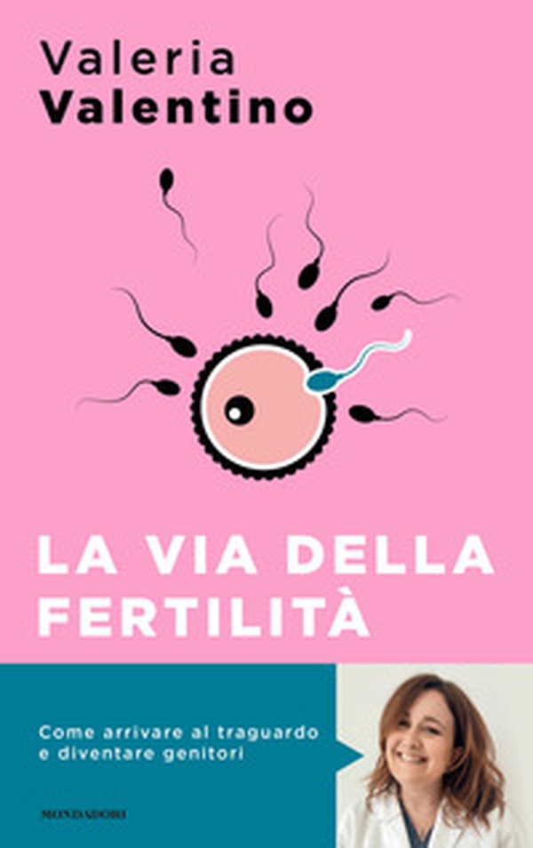 La via della fertilità. Un viaggio alla ricerca del tuo bambino - Librerie.coop La via della fertilità. Un viaggio alla ricerca del tuo bambino - Librerie.coop