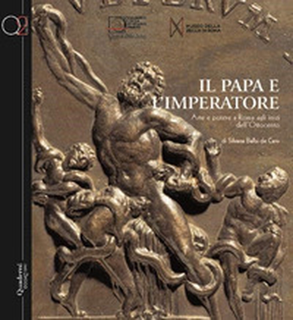 Il papa e l'imperatore. Arte e potere a Roma agli inizi dell'Ottocento - Librerie.coop Il papa e l'imperatore. Arte e potere a Roma agli inizi dell'Ottocento - Librerie.coop