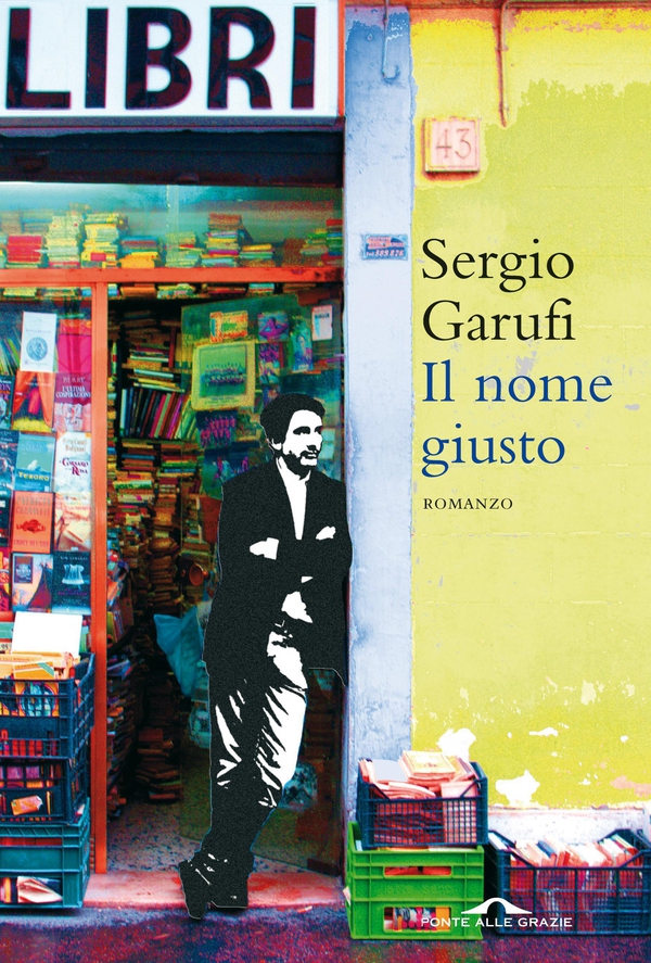 Il nome giusto - Librerie.coop Il nome giusto - Librerie.coop