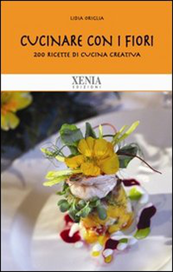 Cucinare con i fiori. 200 ricette di cucina creativa - Librerie.coop Cucinare con i fiori. 200 ricette di cucina creativa - Librerie.coop