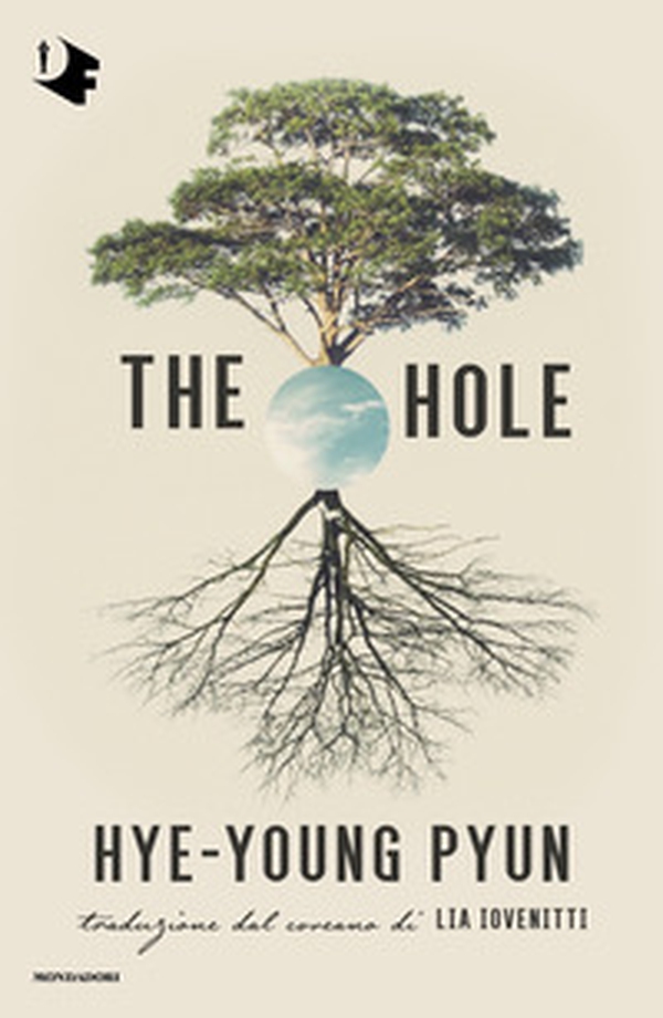 The hole. Ediz. italiana - Librerie.coop The hole. Ediz. italiana - Librerie.coop