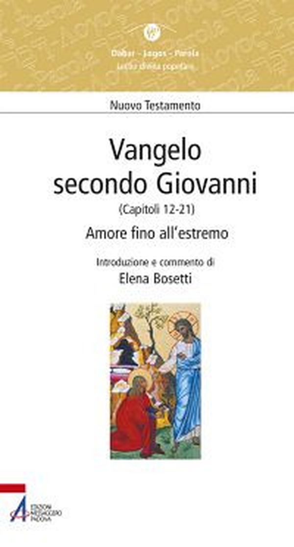 Vangelo secondo Giovanni. Capitoli 12-21. Amore fino all'estremo - Librerie.coop Vangelo secondo Giovanni. Capitoli 12-21. Amore fino all'estremo - Librerie.coop